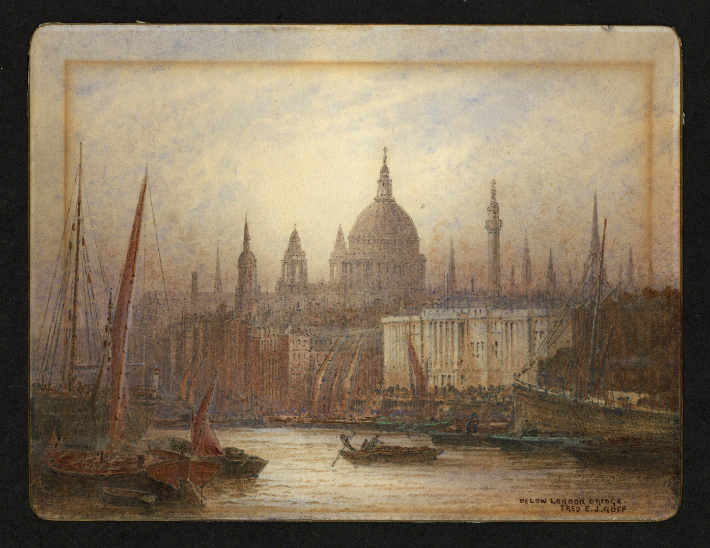 Frederick Edward Joseph Goff (1855-1931) Watercolour Painting - Below London Bridge - River Thames