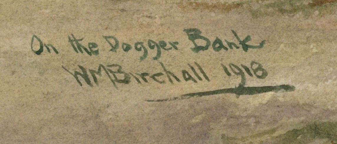 William Minshall Birchall - Watercolour Painting - On The Dogger Bank 19182